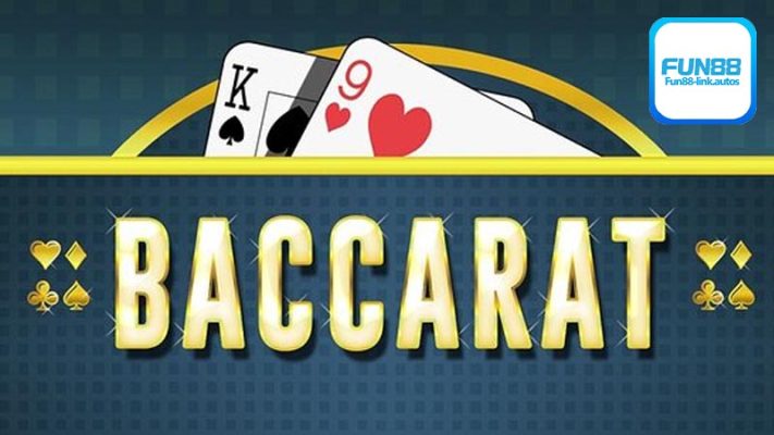 Những điều cần biết về game baccarat Fun88